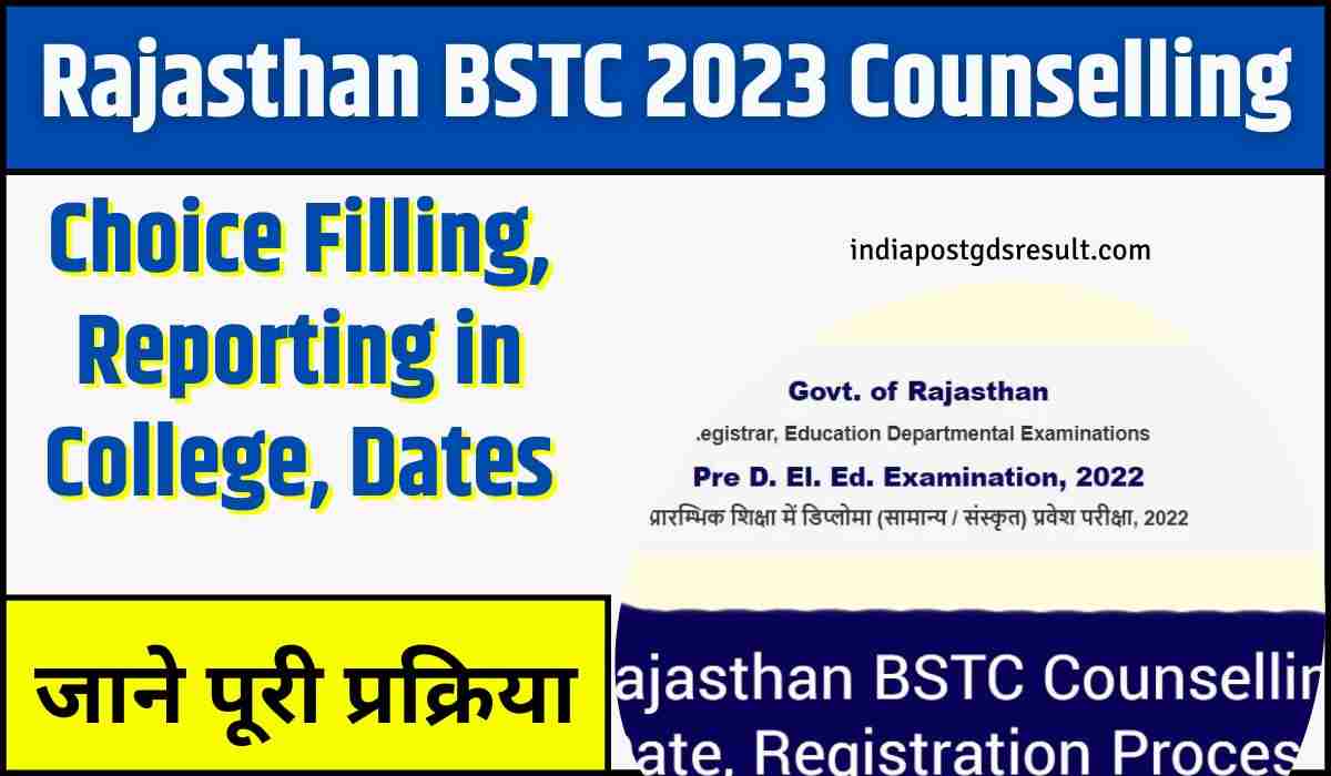 Rajasthan BSTC 2023 Counselling, Choice Filling, Reporting in College, Dates